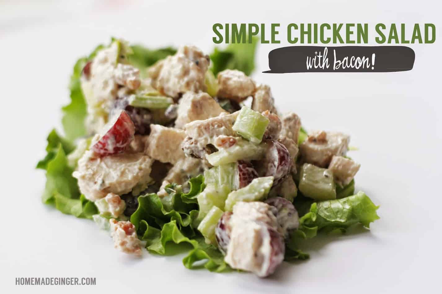 Simple Chicken Salad With Bacon! Recipe - Homemade Ginger